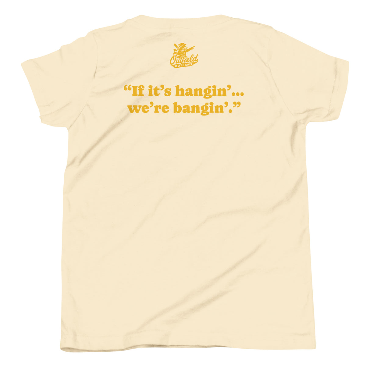Natural youth shirt laid flat showing back graphic: “If it’s hangin’... we’re bangin’.” and Outfield Outlaws logo.