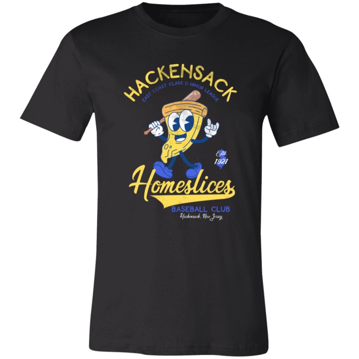 Hackensack Homeslices Retro Minor League Baseball Unisex T-Shirt